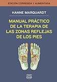 Manual práctico de la terapia de las zonas reflejas de los pies (Vintage)